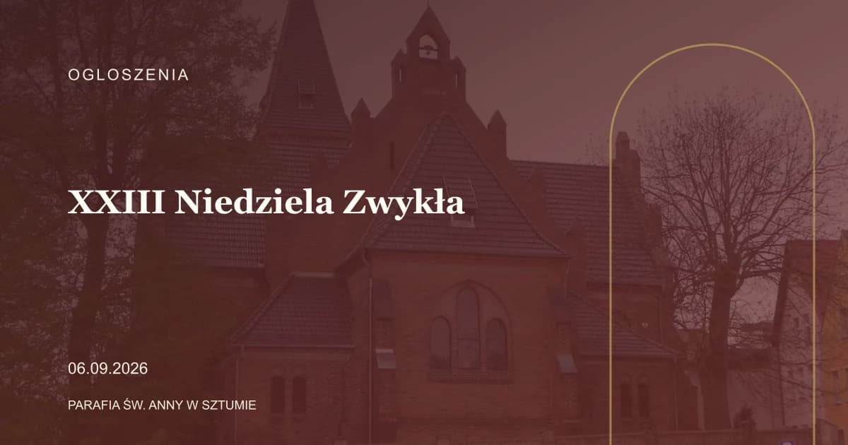 Ogłoszenia parafialne - XXIII Niedziela Zwykła - 6 września 2026